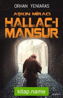 Aşkın Miracı Hallac-ı Mansur