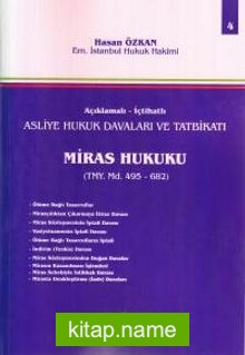 Asliye Hukuk Davaları ve Tatbikatı Miras Hukuku (Cilt 4)