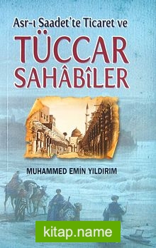 Asr-ı Saadet’te Ticaret ve Tüccar Sahabiler