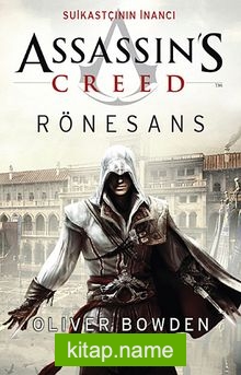 Assassin’s Creed Rönesans Suikastçının İnancı