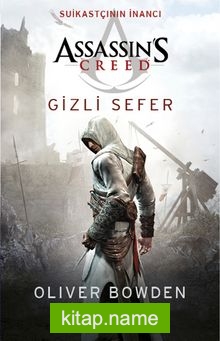 Assassin’s Creed  Suikastçının İnancı / Gizli Sefer