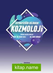 Astrofiziğin Dilinden Kozmoloji