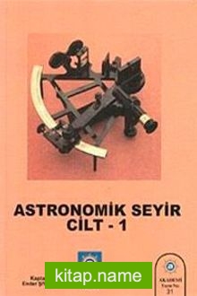 Astronomik Seyir Cilt 1