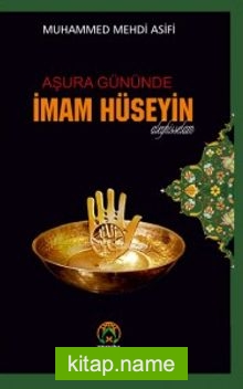 Aşura Gününde İmam Hüseyin