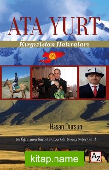 Ata Yurt Kırgızistan Hatıraları