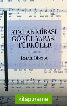 Atalar Mirası Gönül Yarası Türküler