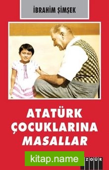 Atatürk Çocuklarına Masallar