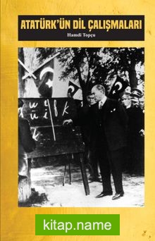 Atatürk’ün Dil Çalışmaları