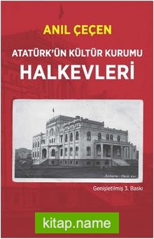 Atatürk’ün Kültür Kurumu Halkevleri