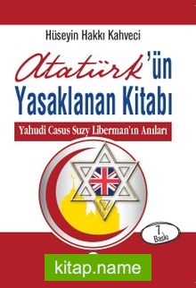 Atatürk’ün Yasaklanan Kitabı