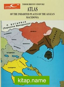 Atlas Of The Inhabited Places Of The Aegean Macedonia