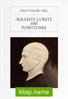 Auguste Comte and Positivism