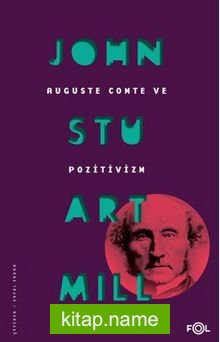 Auguste Comte ve Pozitivizm