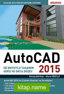 Autocad 2015 İki Boyutlu Tasarım Giriş ve Orta Düzey