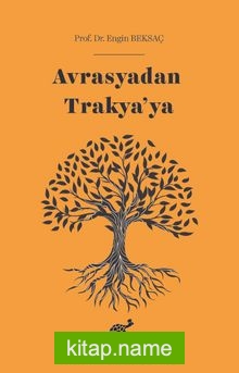 Avrasyadan Trakya’ya