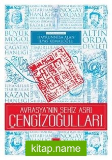 Avrasya’nın Sekiz Asrı Çengizoğulları