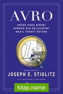 Avro Ortak Para Birimi Avrupa’nın Geleceğini Nasıl Tehdit Ediyor