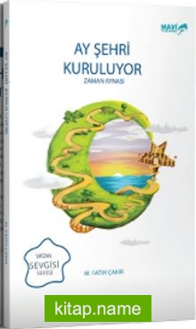 Ay Şehri Kuruluyor