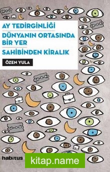 Ay Tedirginliği – Dünyanın Ortasında Bir Yer – Sahibinden Kiralık (3 Oyun Birarada)