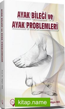 Ayak Bileği ve Ayak Problemleri