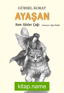 Ayaşan Kem Gözler Çağı