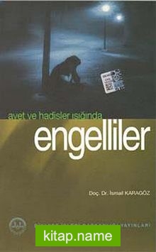 Ayetler ve Hadisler Işığında Engelliler