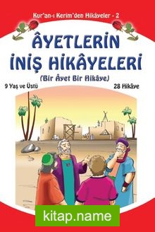 Ayetlerin İniş Hikayeleri (Orta Boy)