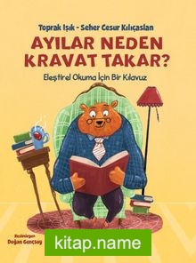 Ayılar Neden Kravat Takar?