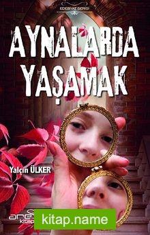 Aynalarda Yaşamak