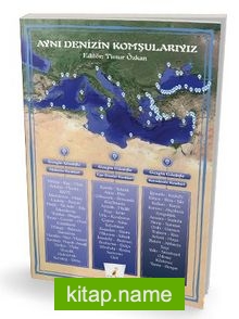 Aynı Denizin Komşularıyız