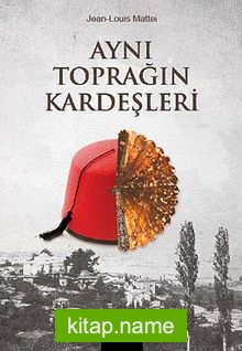 Aynı Toprağın Kardeşleri