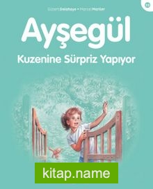 Ayşegül / Kuzenine Sürpriz Yapıyor