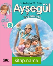 Ayşegül / Seyahatte 8  (5 Ayşegül Macerası)