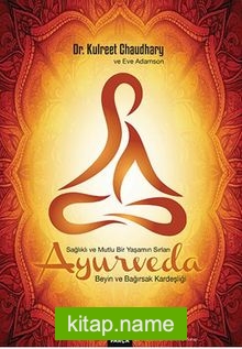 Ayurveda Sağlıklı ve Mutlu Yaşamın Sırları / Beyin ve Bağırsak