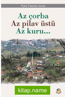 Az çorba Az pilav üstü Az kuru