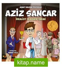 Aziz Sancar – İdealist Olmanın Önemi