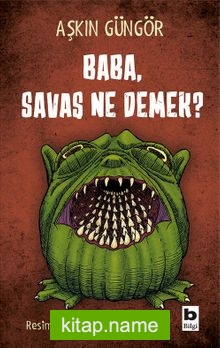 Baba, Savaş Ne Demek?