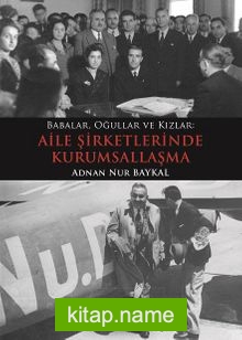 Babalar, Oğullar ve Kızlar: Aile Şirketlerinde Kurumsallaşma