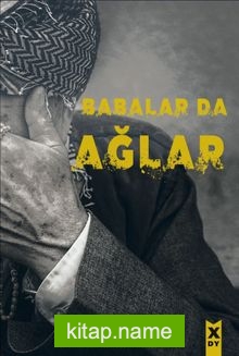 Babalar da Ağlar