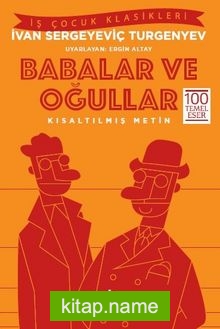 Babalar ve Oğullar (Kısaltılmış Metin)