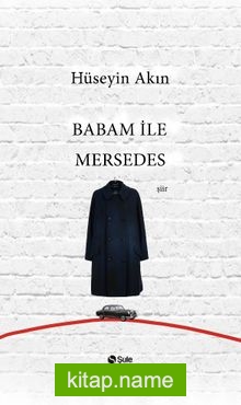 Babam İle Mersedes