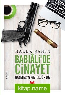 Babıali’de Cinayet  Gazeteciyi Kim Öldürdü?