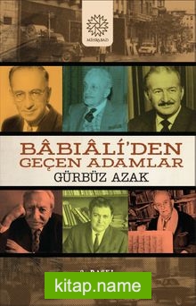 Babıali’den Geçen Adamlar