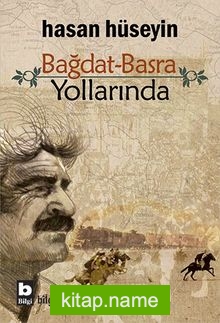 Bağdat Basra Yollarında