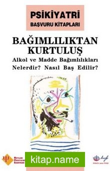 Bağımlılıktan Kurtuluş Alkol ve Madde Bağımlılıkları Nelerdir Nasıl Baş Edilir