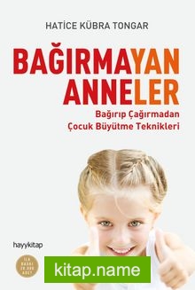 Bağırmayan Anneler