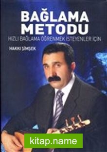 Bağlama Metodu  Hızlı Bağlama Öğrenmek İsteyenler İçin