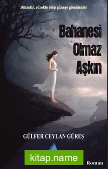 Bahanesi Olmaz Aşkın