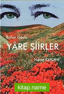Bahar Gözlü Yare Şiirler