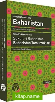 Baharistan  Tahirü’l-Mevlevi’den Şukufe-i Baharistan – Baharistan Tomurcukları